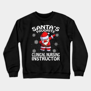 Santas Favorite Clinical Nursing Instructor Christ Crewneck Sweatshirt
